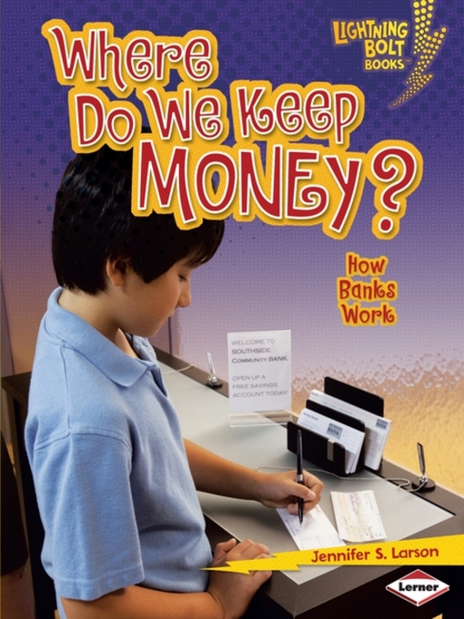 Title details for Where Do We Keep Money? by Jennifer S. Larson - Available